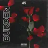 45 - Burden - Single